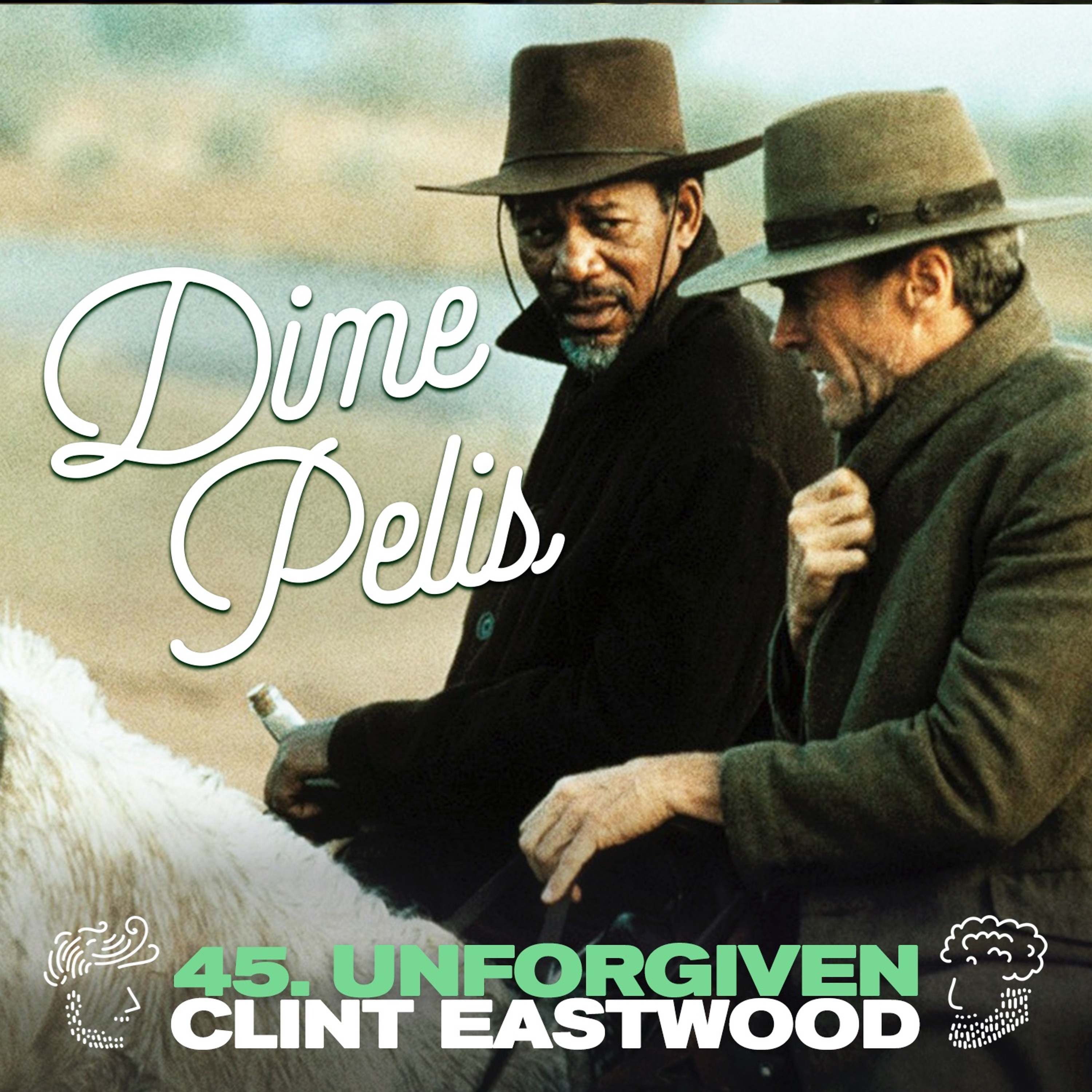 Episodio 45. UNFORGIVEN de Clint Eastwood