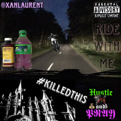 ride with me feat. juggdesk2044 & xannabinolove [prod. @saintlaurentwigga]
