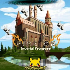 Fire On - Imperial Progress