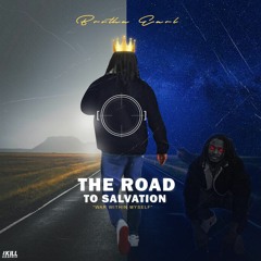 Brotha Earl - ROAD TO SALVATION
