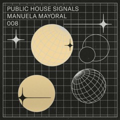 P.H Signals 008 - Manuela Mayoral