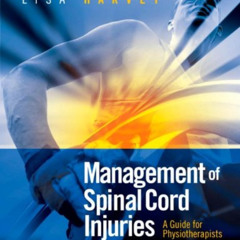 [Download] EBOOK 💜 Management of Spinal Cord Injuries: A Guide for Physiotherapists