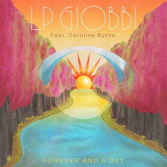 Forever And A Day (Extended Mix) [feat. Caroline Byrne]
