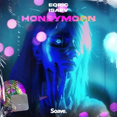 EQRIC & ISAEV - Honeymoon