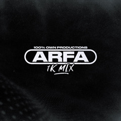 1k Mix (100% Unreleased Arfa Productions)