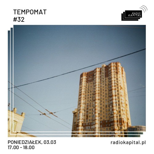 TEMPOMAT#32 @Radio Kapitał 03.03.2025