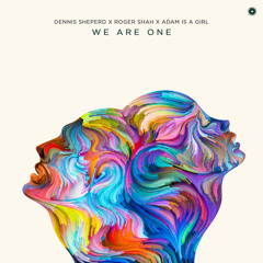 We Are One (Denis Kenzo Remix)