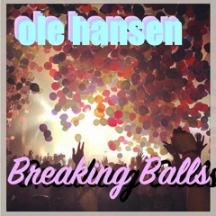 Ole Hansen - Breaking Balls