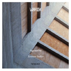 Tension Seeker EP @ Warok