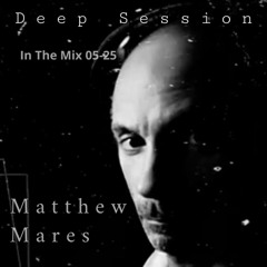 In The Mix 05-25 - Deep Session [FREE DOWNLOAD]