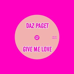 Give Me Love (Original Mix)