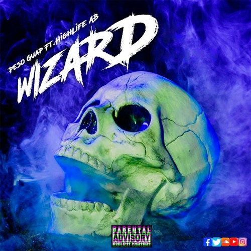 Wizard (Ft. Highlife Ab)