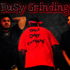 Bussy Grinding Ft TrippleB & CurryThaKing
