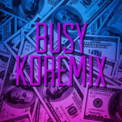 Busy KDREMIX