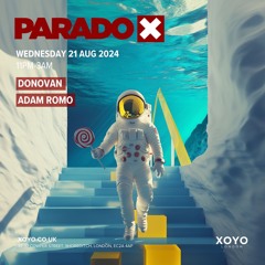 PARADOX XOYO 2 - Adam Romo 21 Aug 24