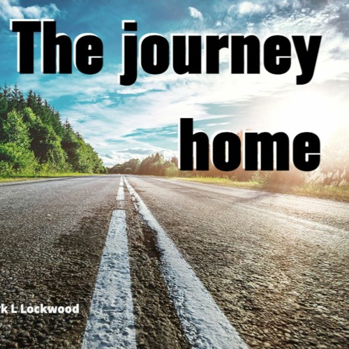 The Journey Home Podcast Episode - Mark L Lockwood