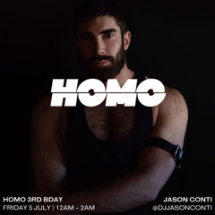 HOMO Live DJ Set - 12AM-12AM - Jason Conti
