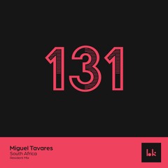 HK131 - Resident Mix - Miguel Tavares