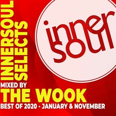 InnerSoul Selects: Best of 2020 (Part 2) - Mixed by The Wook