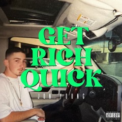 Get Rich Quick - Jon Young (Prod. by Jon Young)