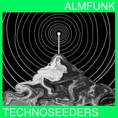 ALMFUNK #5 - TECHNOSEEDERS