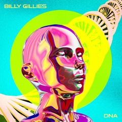 Billy Gillies - DNA (Loving You) [feat. Hannah Boleyn]