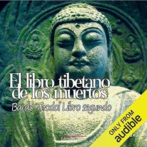 View KINDLE 📨 El libro tibetanos de los muertos, libro segundo [The Tibetan Book of