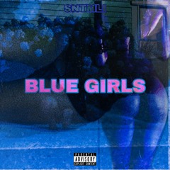BLUE GIRLS (Produced by Drown the Days)