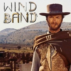 The Good, The Bad & The Ugly Theme – Wind Band – Winter Concert 2023