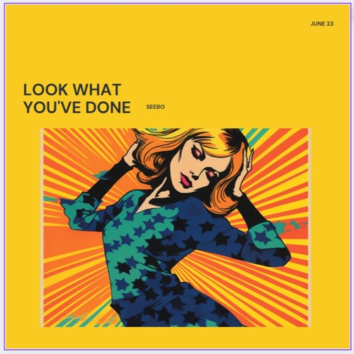 Look What You've Done