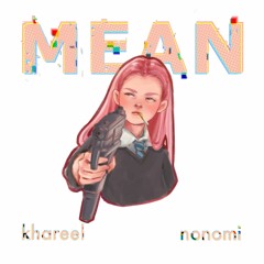 Mean (Prod. nonomi)🔫