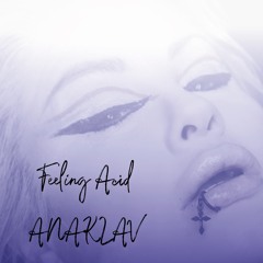 ANAKLAV - Feeling Acid - Dole & Kom Remix