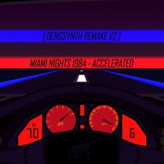 [Improved] Miami 1984 - Accelerated (BenGSynth Remake V2)