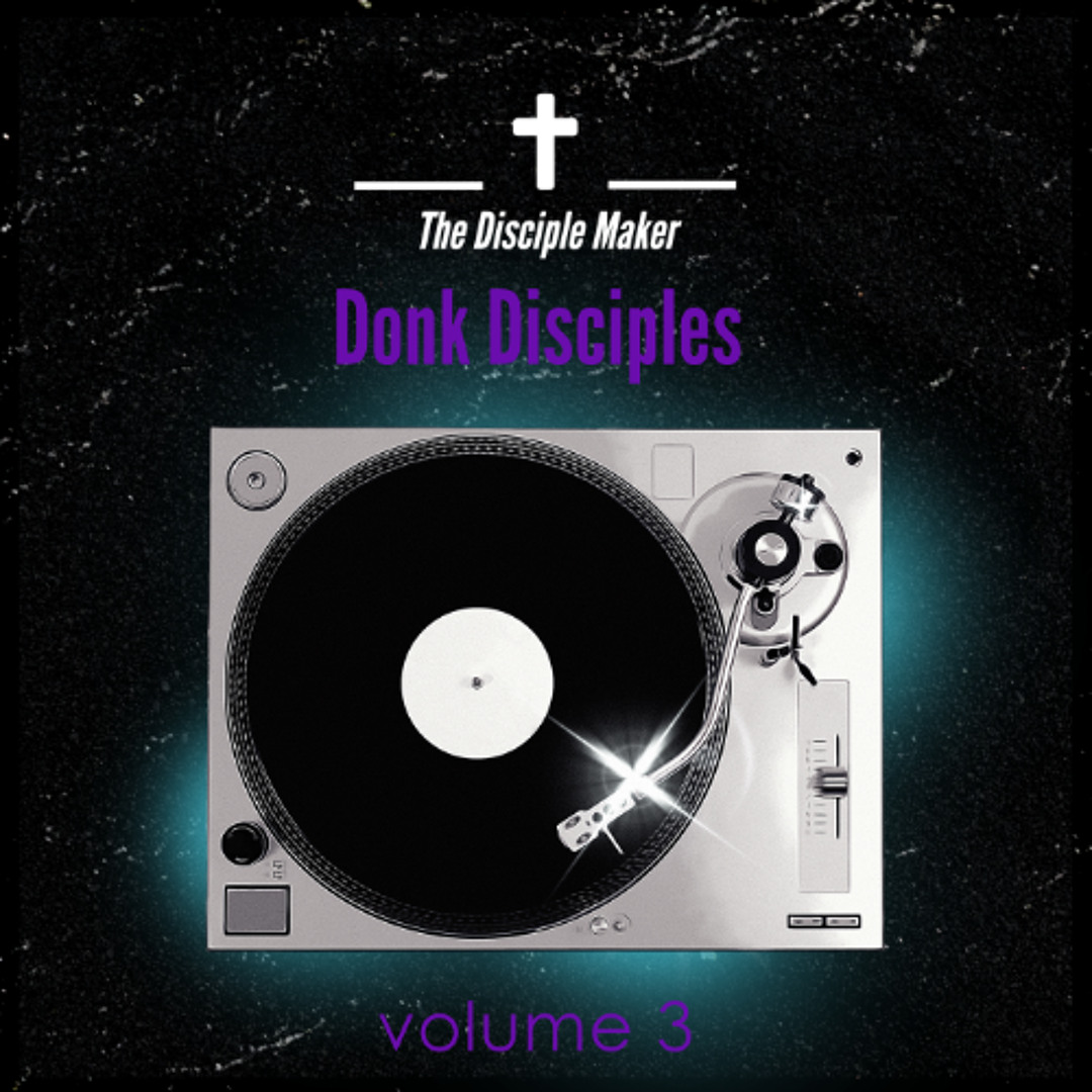 Donk Disciples Volume 3