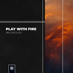 Yan Zapolsky - Play With Fire