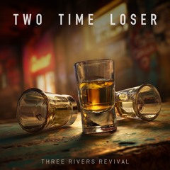 Two Time Loser