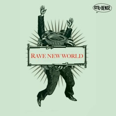 Stil & Bense - Rave New World (Mixtape)