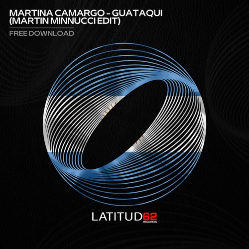 Martina Camargo - Guataquí (Martin Minnucci Edit) [FREE DOWNLOAD]