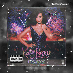 Fireworks (VanDas Remix)