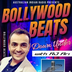 BOLLYWOOD BEATS Down Under with RJ Ari - Episode 4