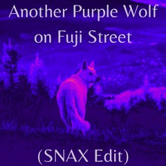 Another Purple Wolf On Fuji Street (SNAX Edit)