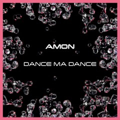 Amon - Dance Ma Dance