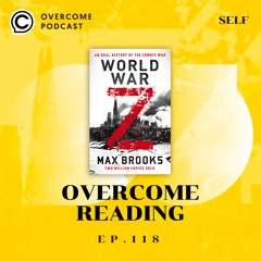 Overcome Reading | OVERCOME PODCAST EP.118