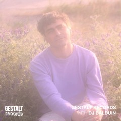 Gestalt Records with Dj Balduin