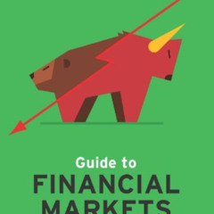 [View] EBOOK 📨 The Economist Guide to Financial Markets: Why They Exist and How They