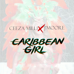 Caribbean Girl (feat. J'Moore)