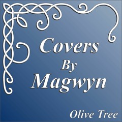 Olive Tree - Cover By Magwyn