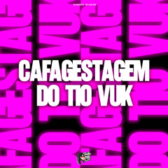Cafagestagem do Tio Vuk