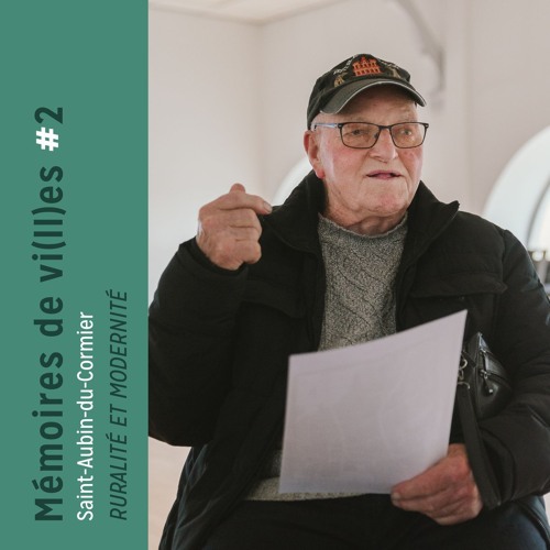 Mémoires de vi(ll)es #2 - St-Aubin-du-Cormier : Ruralité et modernité