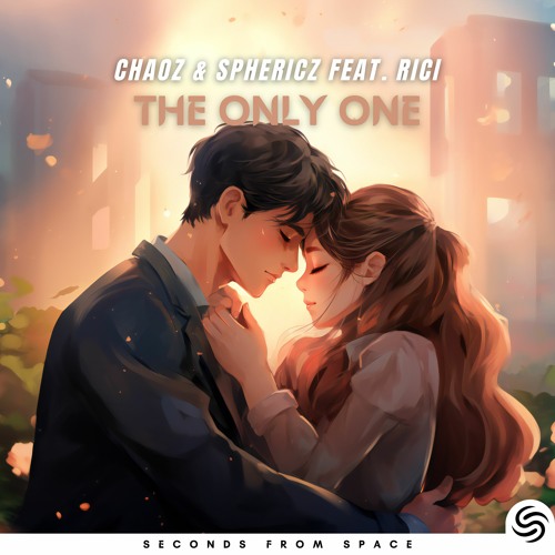 Chaoz & SPHERICZ feat. Rici - The Only One